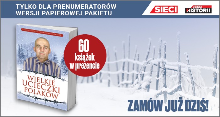 Pasjonująca książka „Wielkie ucieczki Polaków” w prezencie!
