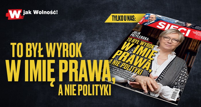 "Sieci": Wywiad z prezes Julią Przyłębską
