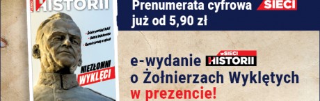 Chwała Żołnierzom Wyklętym! Pobierz e-wydanie magazynu wSieci Historii