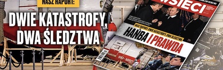 Dwa śledztwa, dwie katastrofy - raport "wSieci"!