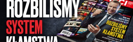 Jacek Kurski w „Sieci”: Rozbiliśmy system kłamstwa