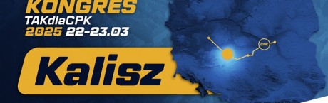 Już 22-23 marca odbędzie się ogólnopolski Kongres TAKdlaCPK