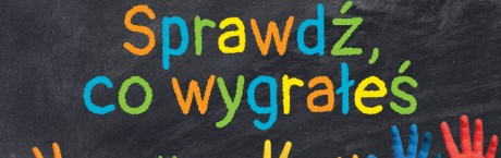 Mamy zwycięzców konkursu dla dzieci!