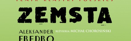 Nowa adaptacja „Zemsty” Aleksandra Fredry
