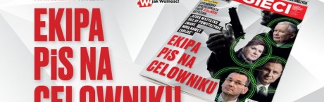 Nowe "wSieci": PiS na celowniku