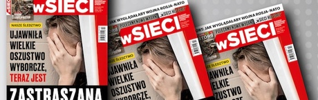 Nowe "wSieci": Ujawniła oszustwo wyborcze, jest zastraszana!
