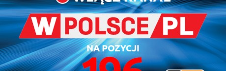 Oglądajcie wPolsce.pl w Cyfrowym Polsacie