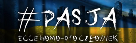 Pasja. Ecce Homo - Oto Człowiek