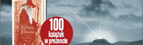 Pasjonująca książka „Teologia Tolkiena” w prezencie!