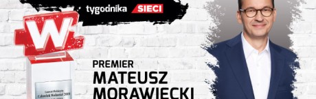 Premier Mateusz Morawiecki Człowiekiem Wolności 2019 tygodnika Sieci!