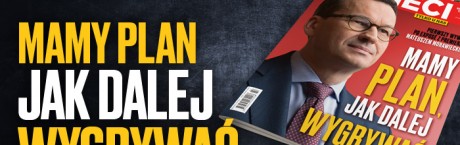 Premier w „Sieci”: Mamy plan, jak dalej wygrywać