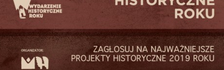 Rusza internetowe głosowanie na Wydarzenie Historyczne Roku 2019
