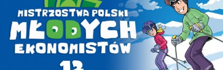 Ruszyła XII edycja konkursu „Mistrzostwa Polski Młodych Ekonomistów”