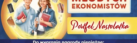 Ruszyła XVII edycja konkursu „Mistrzostwa Polski Młodych Ekonomistów”