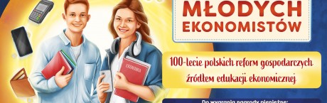 Ruszyła XVIII edycja konkursu „Mistrzostwa Polski Młodych Ekonomistów”