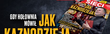 ”Sieci”: Cel uświęca środki