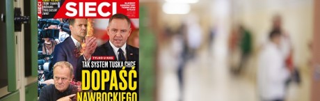 „Sieci”: Chcą zniszczyć nasze dzieci