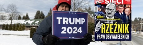  "Sieci": I Bóg stworzył Trumpa