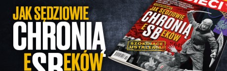 „Sieci”: Jak sędziowie chronią eSBeków 