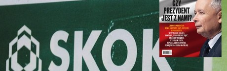 „Sieci”: Koniec kłamstw o SKOK-ach