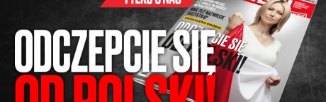 „Sieci”: Magdalena Ogórek – Odczepcie się od Polski!