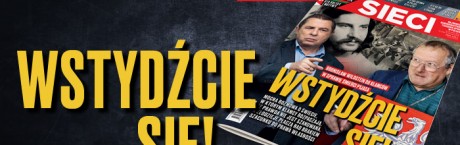 "Sieci": Manipulacje gazety Michnika