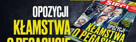 „Sieci”: Mity o Pegasusie