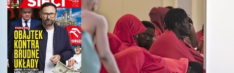 „Sieci”: Nadchodzą imigranci