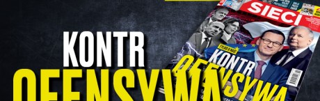 "Sieci": Plan na ofensywę