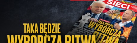 „Sieci”: Trzy pola walki