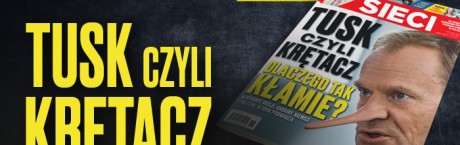 "Sieci": Tusk - kuglarz polskiej polityki