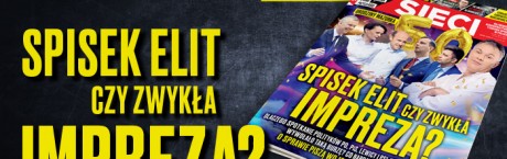 ,,Sieci”: Urodziny, które wstrząsnęły polityką