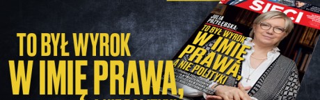 "Sieci": Wyrok w imię prawa, a nie polityki