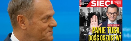 „Sieci”: Żadna operacja Tuska mnie już nie zdziwi