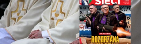 ,Sieci”: Zniszczyć Kościół