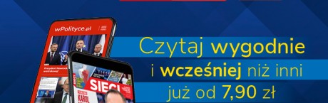 Subskrypcja wPolityce.pl + Sieci – wypróbuj już za 7,90 zł