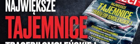 Tygodnik "Sieci": Największe tajemnice 10/04