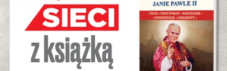 Tygodnik „Sieci” z wyjątkową książką – nie przegap!