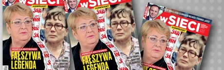 UKRADZIONA LEGENDA – „wSieci” o Henryce Krzywonos