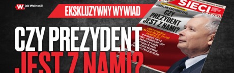 W nowym numerze: Czy prezydent jest z nami?