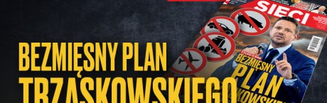 W nowym "Sieci": Bezmięsny plan Trzaskowskiego