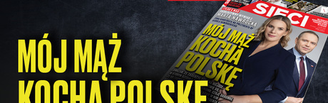 W nowym "Sieci": Mój mąż kocha Polskę