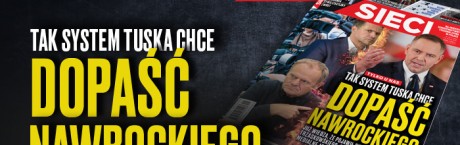 W "Sieci": Dopaść Nawrockiego