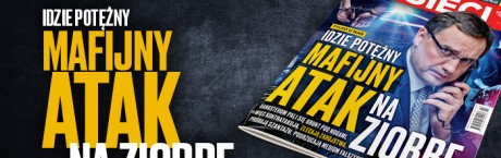 W „Sieci”: Potężny mafijny atak na Ziobrę 