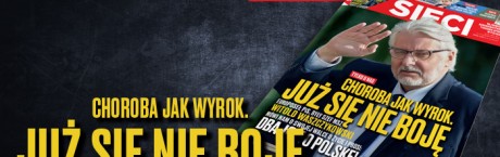 W tygodniku „Sieci”: Choroba jak wyrok 