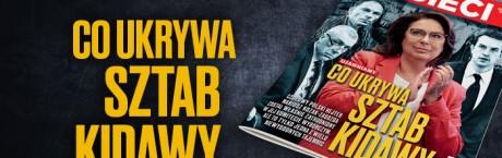 W tygodniku „Sieci”: Co ukrywa sztab Kidawy