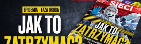 W tygodniku „Sieci”: Jak to zatrzymać?