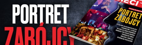 W tygodniku „Sieci”: Portret zabójcy