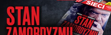 W tygodniku „Sieci”: Stan zamordyzmu