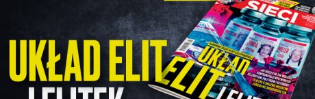 W tygodniku „Sieci”: Układ elit i elitek 